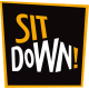 Sit Down!