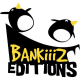 Bankiiiz Editions